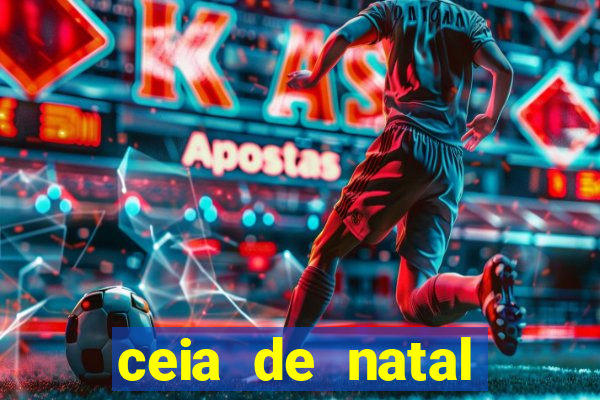 ceia de natal lista completa